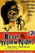 Beast of the Yellow Night