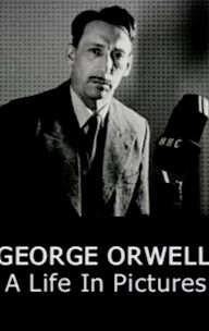 George Orwell: A Life in Pictures