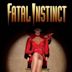 Fatal Instinct