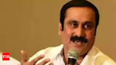 Stalin has no locus standi to talk about social justice: Anbumani | Chennai News - Times of India