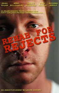 Rehab for Rejects