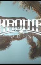 Chromeo: Old 45's