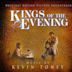 Kings of the Evening [Original Motion Picture Soundtrack]