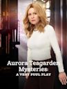 Aurora Teagarden Mysteries: A Very Foul Play