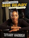 Tiffany Haddish: She Ready! From the Hood to Hollywood