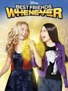 Best Friends Whenever