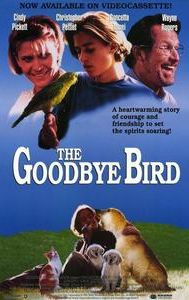 The Goodbye Bird