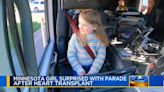 Minnesota girl welcomed home with parade after life-saving heart transplant