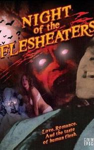 Night of the Flesh Eaters