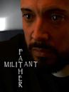 Father Militant