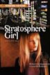 The Stratosphere Girl