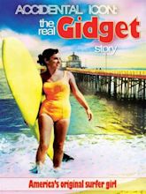 Accidental Icon: The Real Gidget Story (2010) - Release info - IMDb