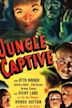 The Jungle Captive