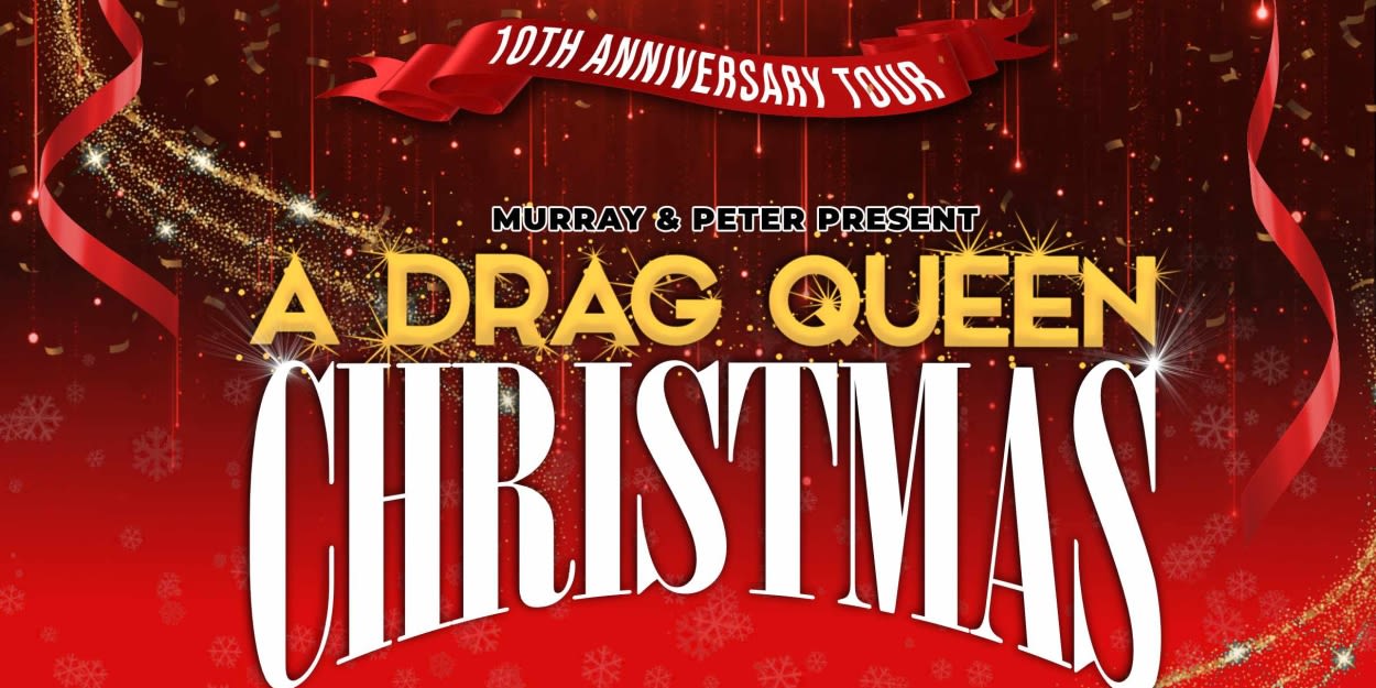 A DRAG QUEEN CHRISTMAS is Coming to BroadwaySF's Golden Gate Theatre