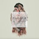 Closer