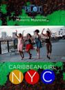Caribbean Girl NYC - Pilot