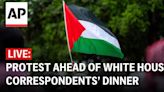 LIVE: Pro-Palestinian protest near White House Correspondents' Dinner