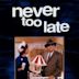 Never Too Late (1965 film)
