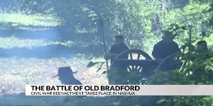 The Battle of Old Bradford: Civil War reenactment held in Nashua