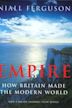 Empire: How Britain Made the Modern World