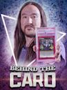 Behind the Card