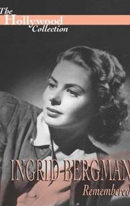 Ingrid Bergman Remembered