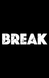 BREAK