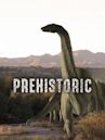 Prehistoric