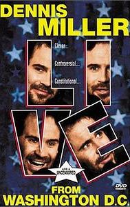 Mr. Miller Goes to Washington Starring Dennis Miller