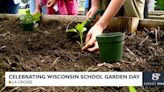 Celebrating Wisconsin School Garden Day