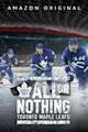 All or Nothing: Toronto Maple Leafs