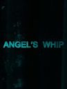 Angel's Whip