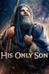 His Only Son