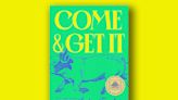 Book excerpt: "Come and Get It" by Kiley Reid