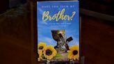 ‘Have You Seen My Brother?’ sister writes book about her late brother