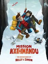 Mission Kathmandu: The Adventures of Nelly & Simon