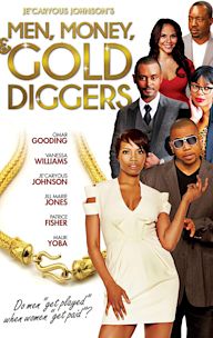 Men, Money & Gold Diggers