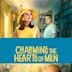 Charming the Hearts of Men