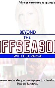 Beyond the Offseason with Lisa Varga