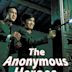 The Anonymous Heroes