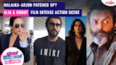 Malaika Arora & Arjun Kapoor Back Together? | Alia Bhatt & Bobby Deol Shoot Thrilling Action Scene