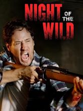 Night of the Wild – Die Nacht der Bestien