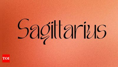 Sagittarius, Daily Horoscope Today, July 22, 2024: Approach relationship challenges calmly - Times of India