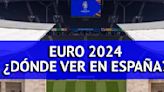 ¿Dónde ver la Eurocopa 2024 en España? Qué canal transmite online por TV y Streaming