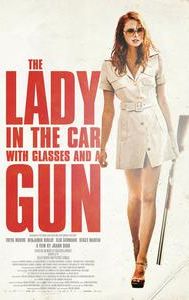 The Lady in the Car With Glasses and a Gun