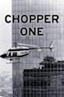 Chopper 1 ... bitte melden