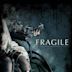 Fragile - A ghost story