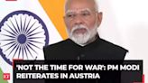 Russia-Ukraine war: Killing of innocents is not acceptable, PM Modi reiterates in Austria