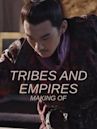 Tribes and Empires: Making Of