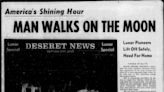 Deseret News archives: ‘One small step for mankind’ made us all look up